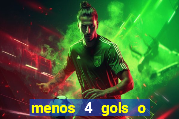 menos 4 gols o que significa